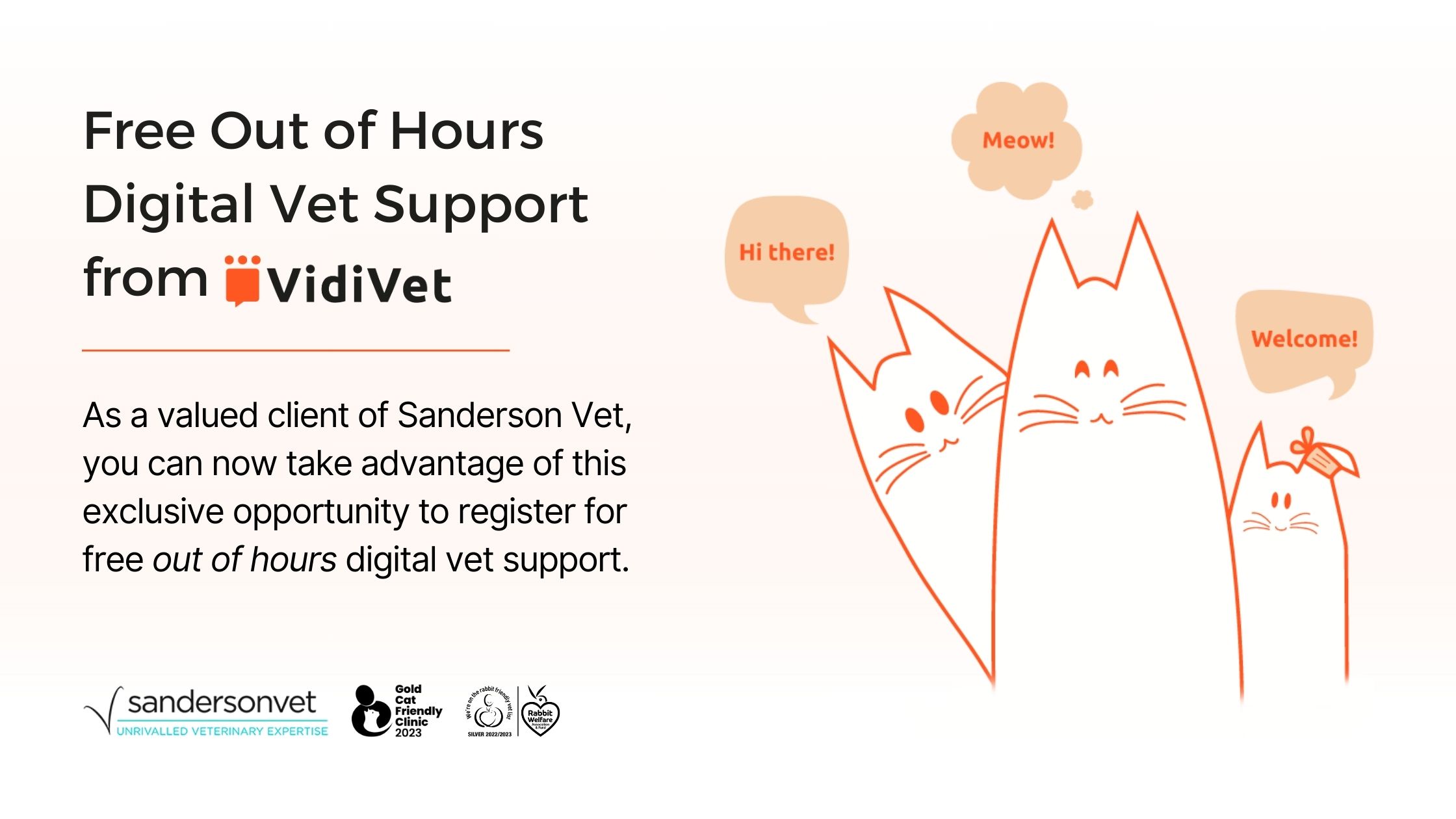 A picture shows two cats with speech bubbles. One cat says Hi there! and the other says Meow! The text informs Sanderson Vet clients in Wirral that they can get free 24/7 online vet help from VidiVet.